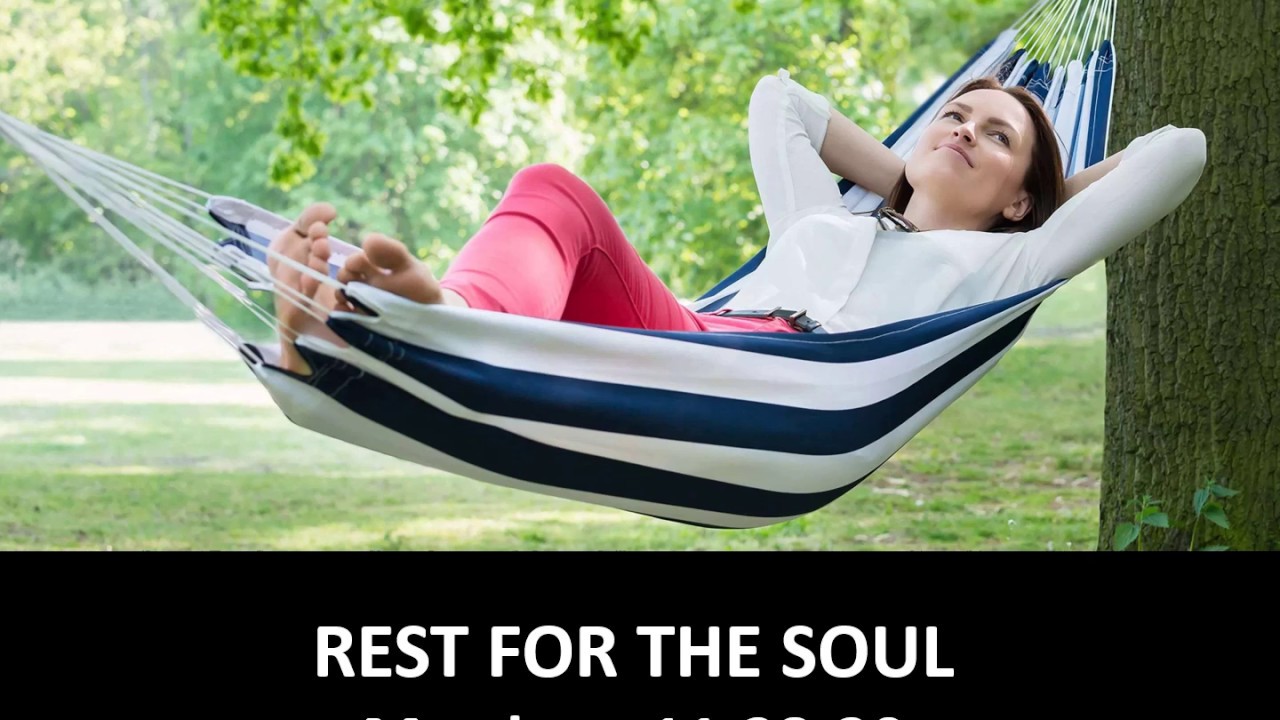 REST FOR THE SOUL