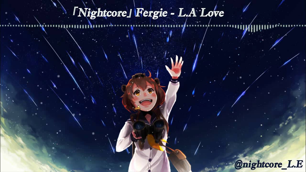 [Nightcore] L.A. LOVE (la la) - Fergie