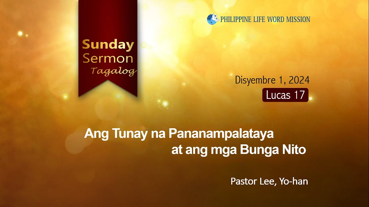 Ang Tunay na Pananampalataya at ang mga Bunga Nito