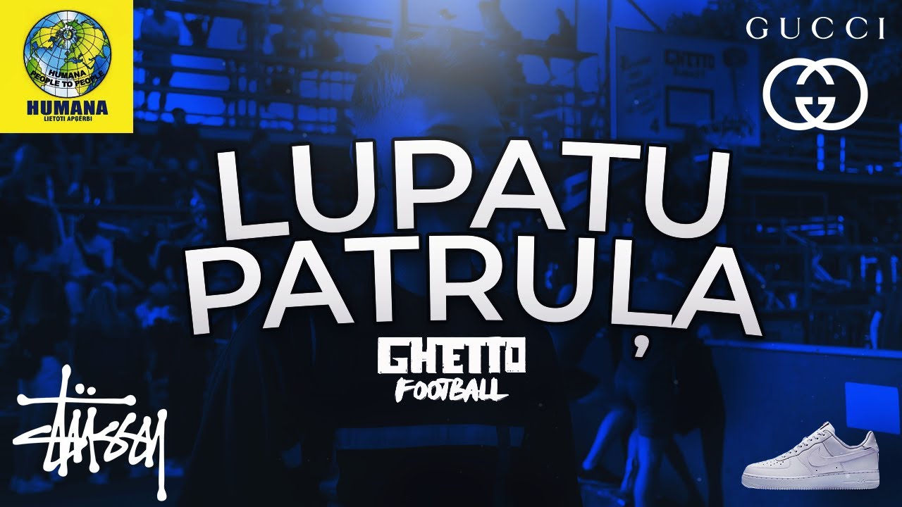 Lupatu Patruļa #1 - Ghetto Football