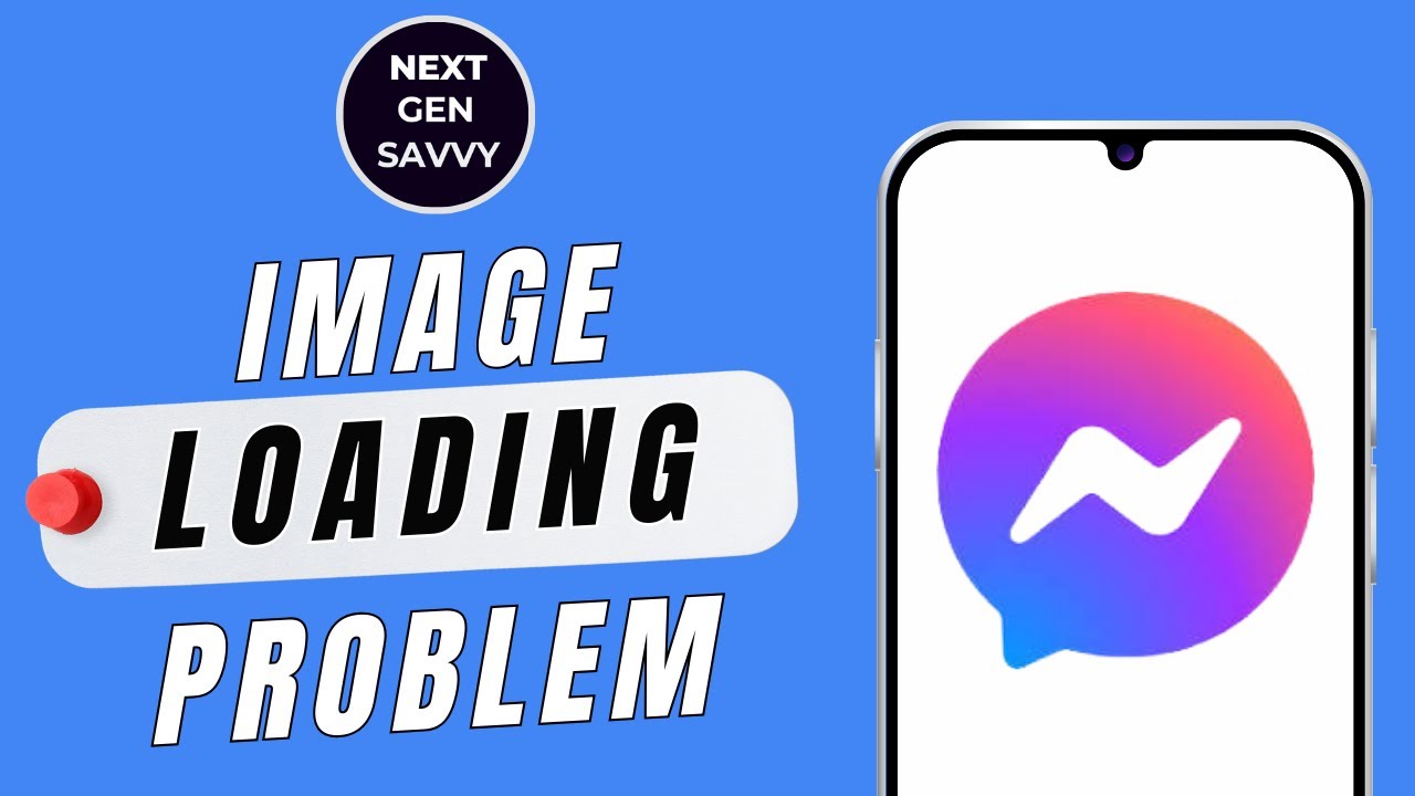 Fix Messenger Couldn&rsquo;t Load High Resolution Image Problem Solved