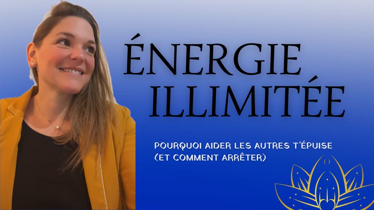 Energie illimitée : pourquoi aider les autres t'épuise et comment arrêter #empathie