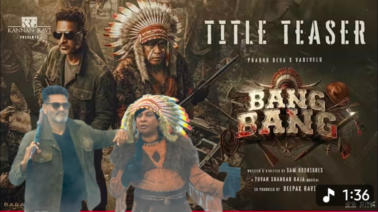 Bang Bang Teaser | Vadivelu Prabu deva Yuvan Reunites | Sam Rodrigues | Review