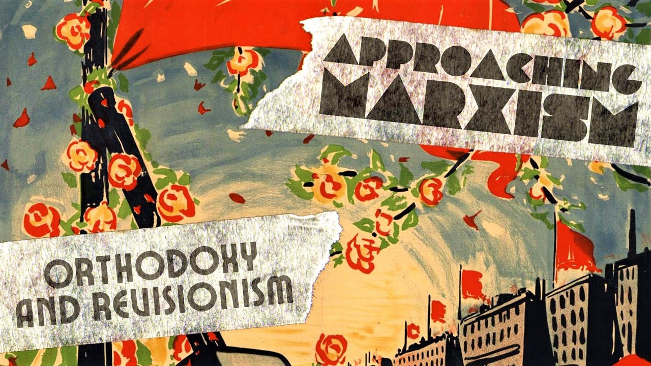 Православие и ревизионизм | Подход к марксизму