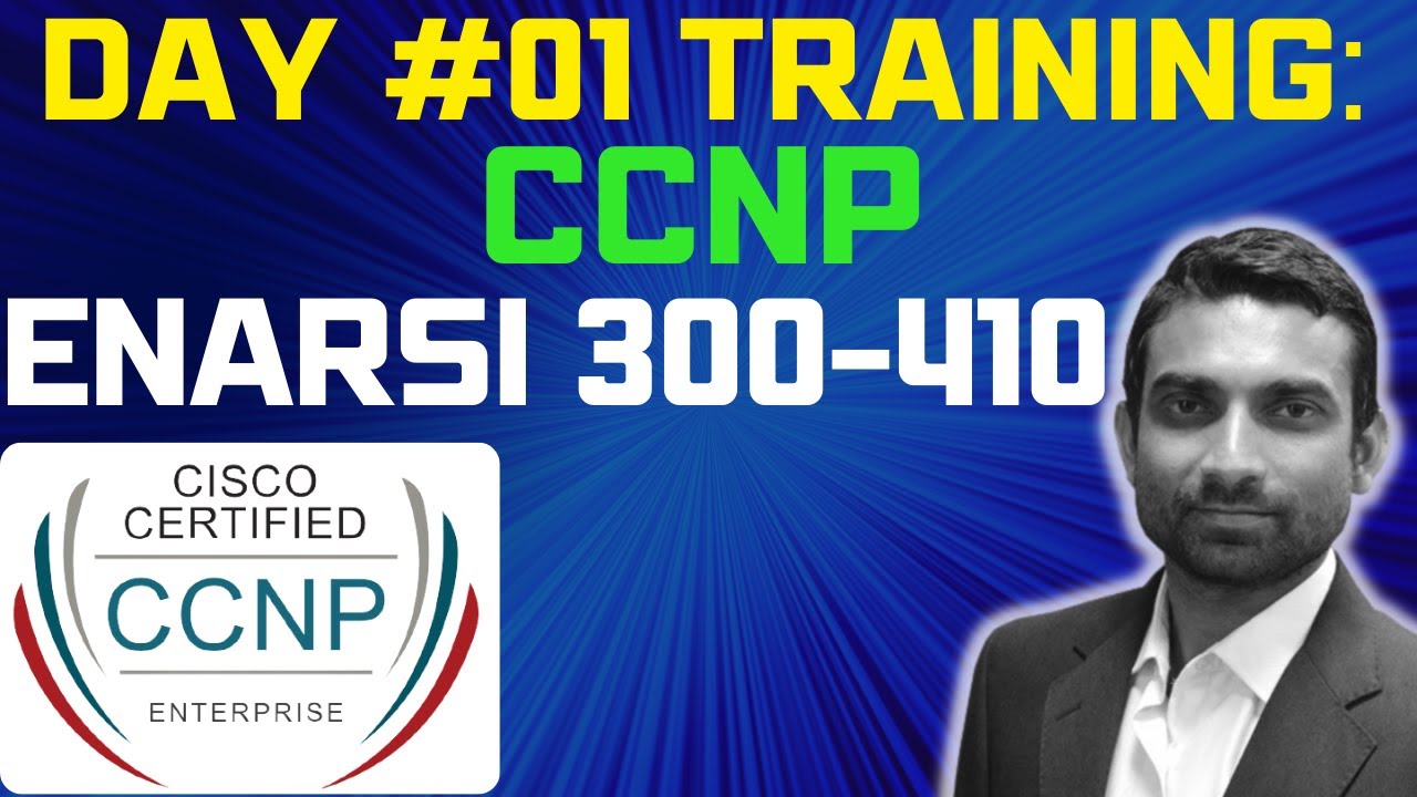 Day 1: CCNP Enterprise - ENARSI 300-410 || Implementing Cisco Enterprise Advanced Routing (Hindi)