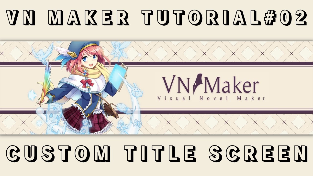【Visual Novel Maker】 Custom Title screen【VN Maker GUI Tutorial 