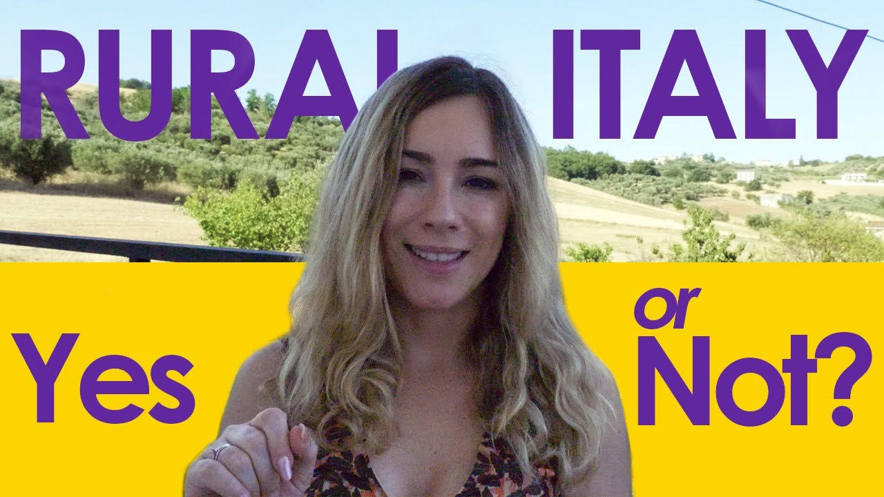6 Reasons You’ll Love & 6 you'll Hate Rural Italy