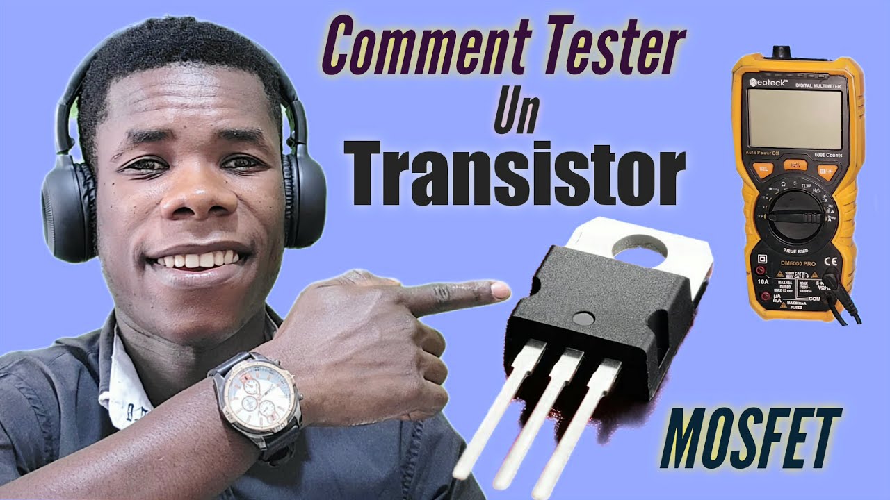 Men tout sa ou dwe konnen de Transistor Mosfet