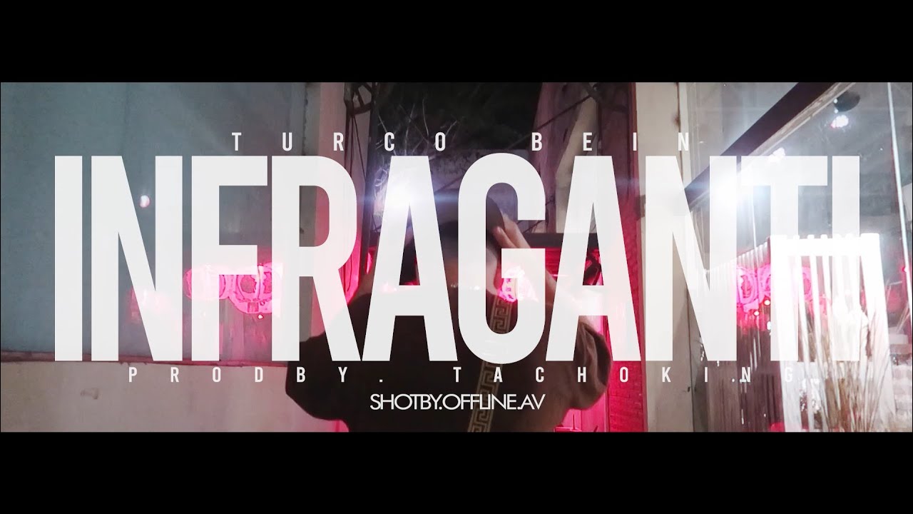 Turco Bein - Infraganti (Prod. by Tacho) #drillargentino