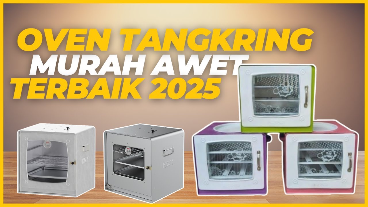 6 REKOMENDASI OVEN TANGKRING TERBAIK HARGA TERMURAH!
