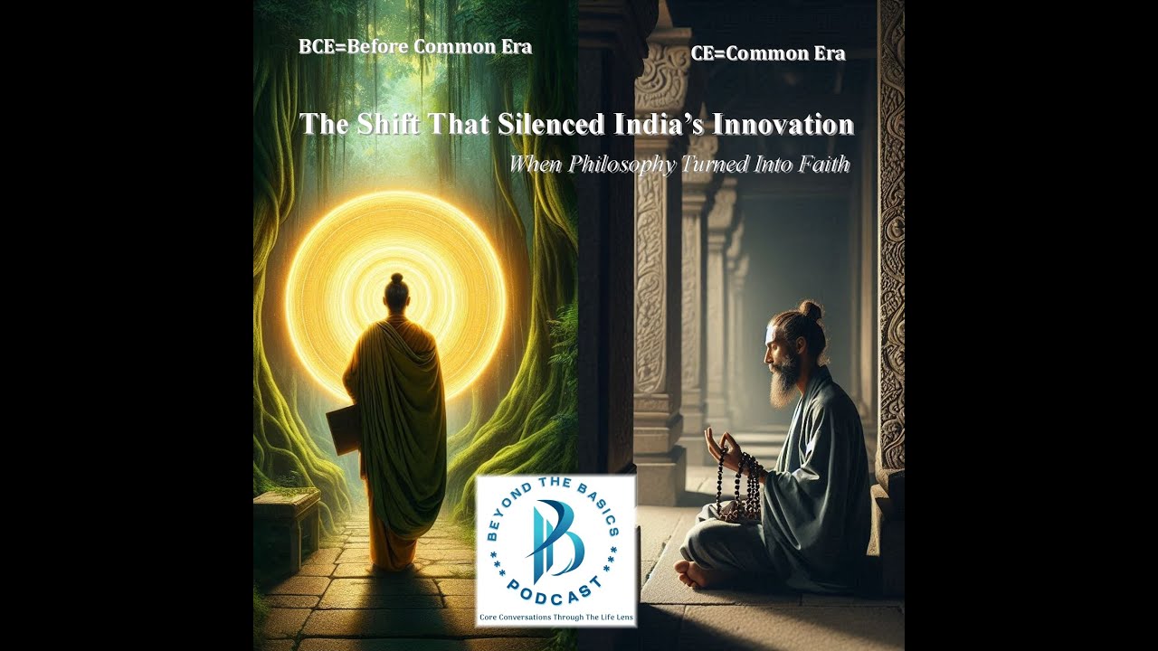 Ep-6: The Shift That Silenced India’s Innovation: When Philosophy Turned Into Faith