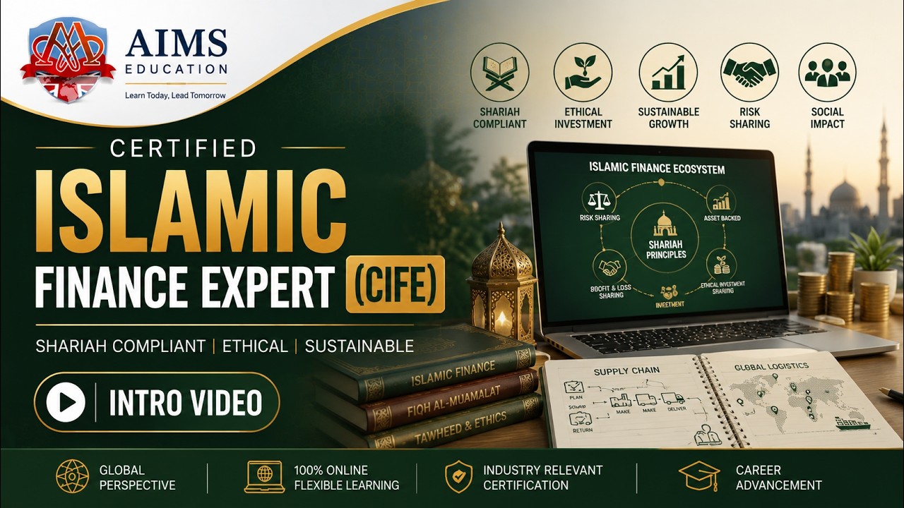Islamic Finance Course Online – CIFE Certification Explained | AIMS Education