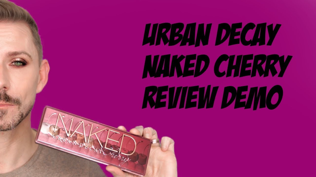 URBAN DECAY NAKED CHEERY REVIEW & DEMO