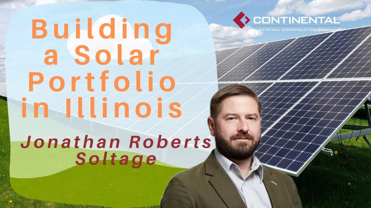 Building a Solar Portfolio in Illinois with Jonathan Roberts -  Opportunities and Challenges