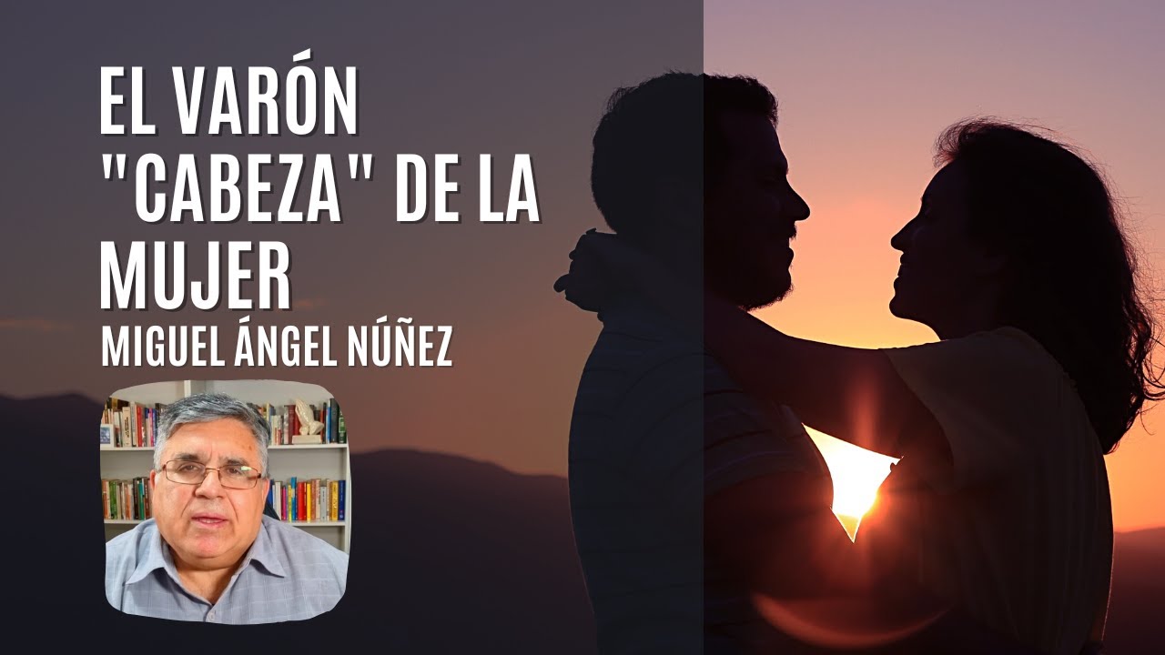 El varón cabeza de la mujer | S20