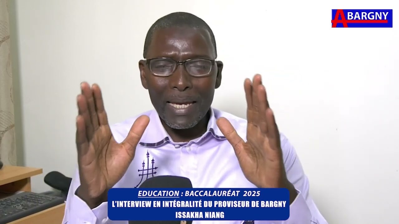EDUCATION : Baccalauréat 2025, entretien avec Monsieur Issakha Niang, proviseur du lycée de Bargny