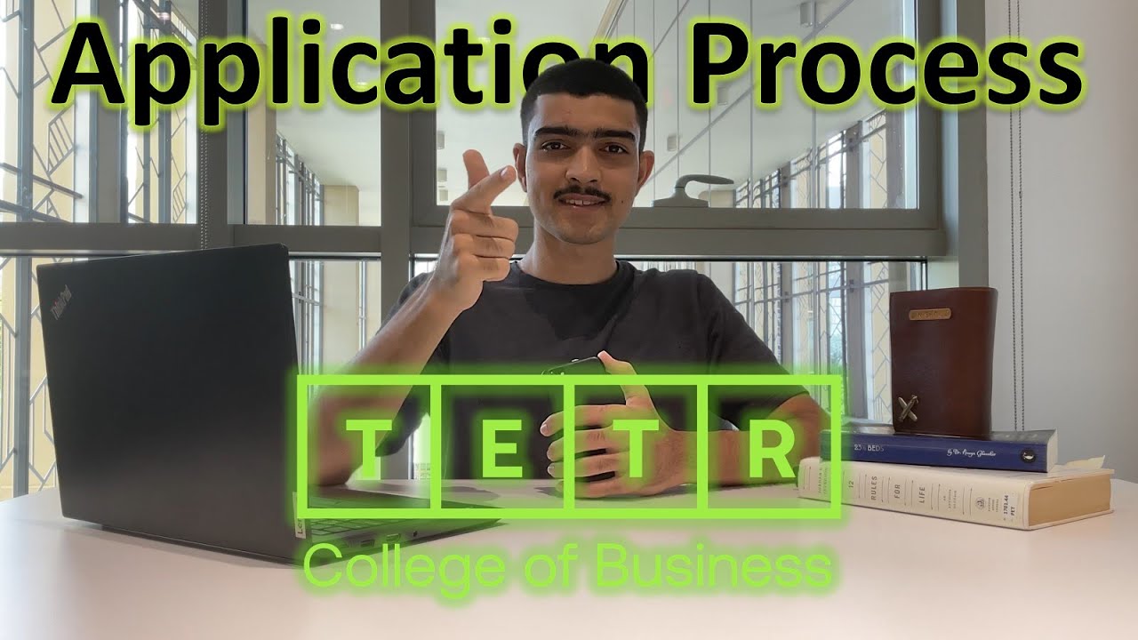Application Process & Overview: TETR College of Business | Complete Step-by-Step Guide
