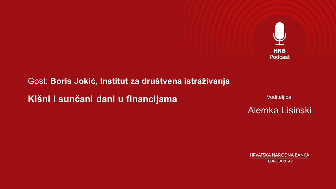 Kišni i sunčani dani u financijama – Boris Jokić, Institut za društvena istraživanja