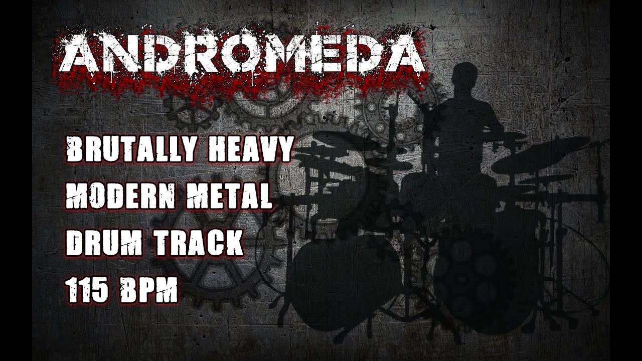 Andromeda - Brutally Heavy Modern Metal Drum Track, 115 BPM