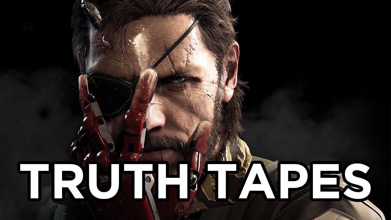 [SPOILERS] Metal Gear Solid V - Truth Tapes
