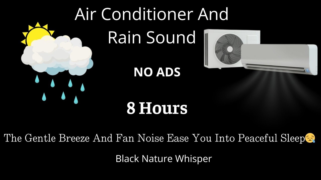 [No Ads] Fall Asleep Fast with 8 Hours of Soothing AC and Rain Sounds | White Noise Black Screen