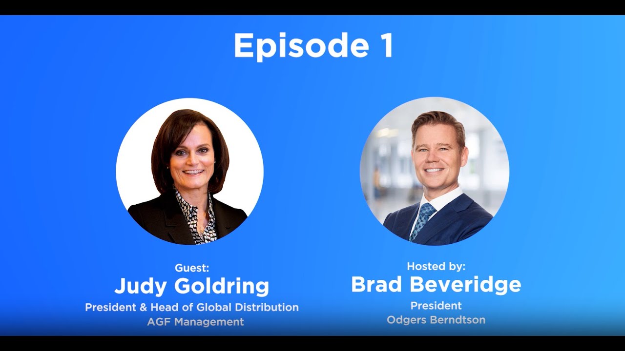 Your Leadership Matters Podcast Episode 1: Judy Goldring, AGF Management