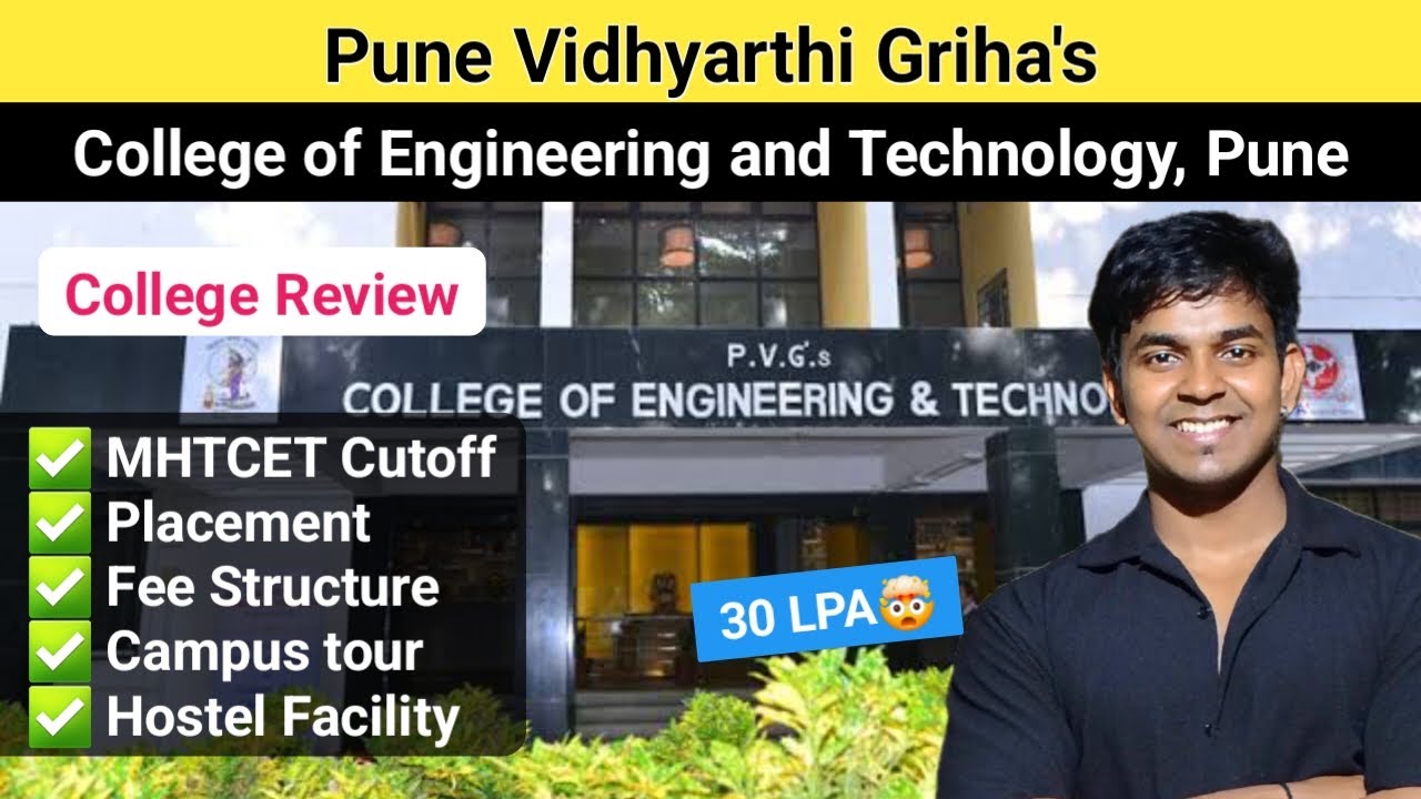 PVG's College of Engineering Pune Review | MHTCET 2025, Cutoff, Placement, Fees, Hostel, Campus tour