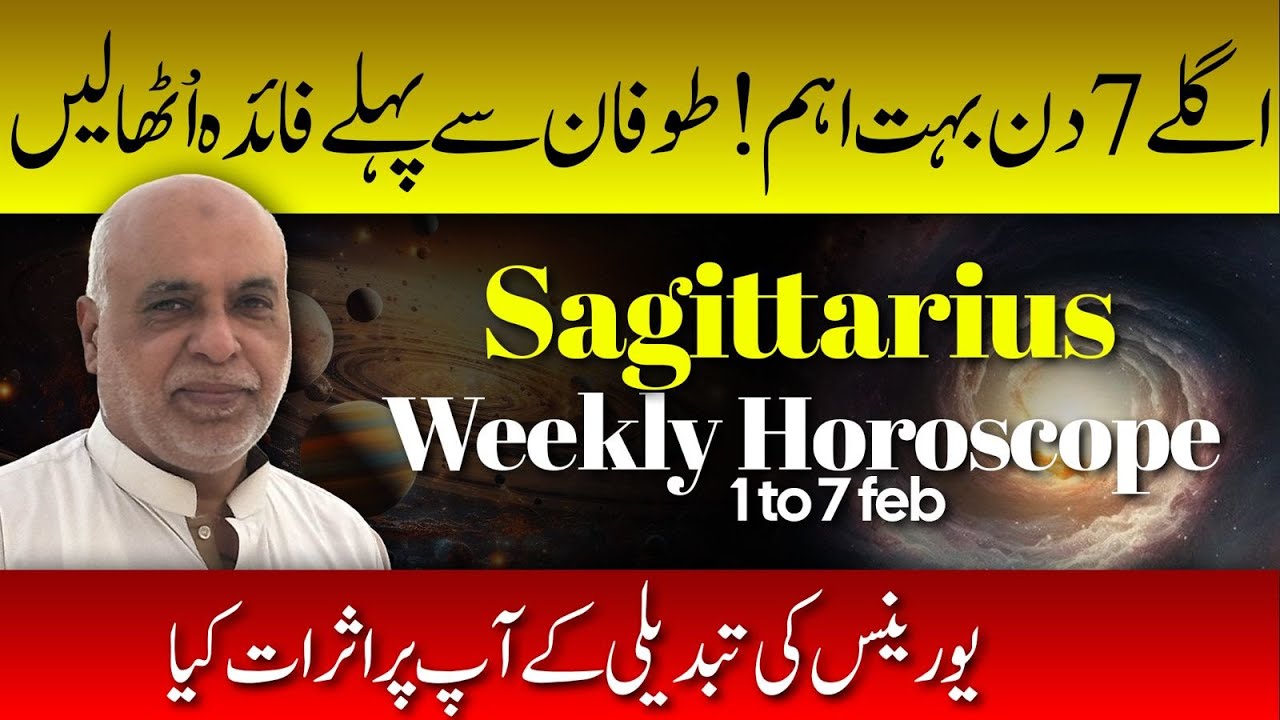 Sagittarius Weekly Horoscope | 1 to 7 February 2026 | Weekly Horoscope by Raza Jawa