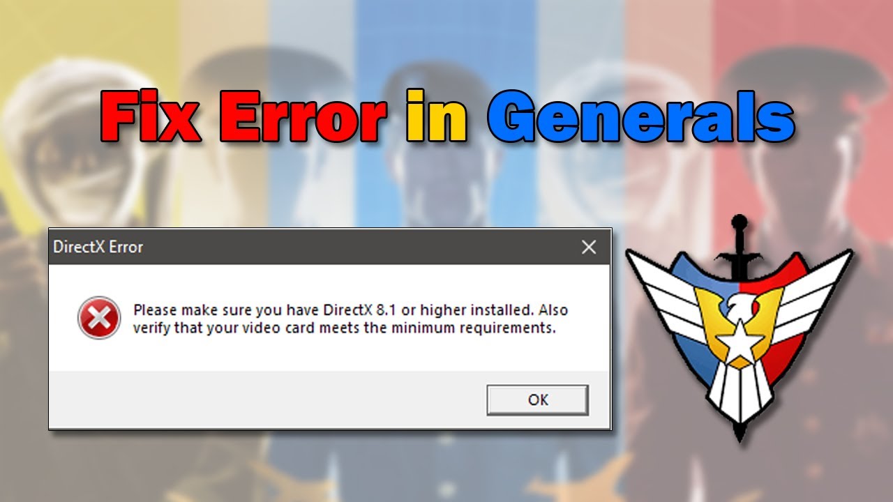 Please make sure you have DirectX 8.1 or higher installed