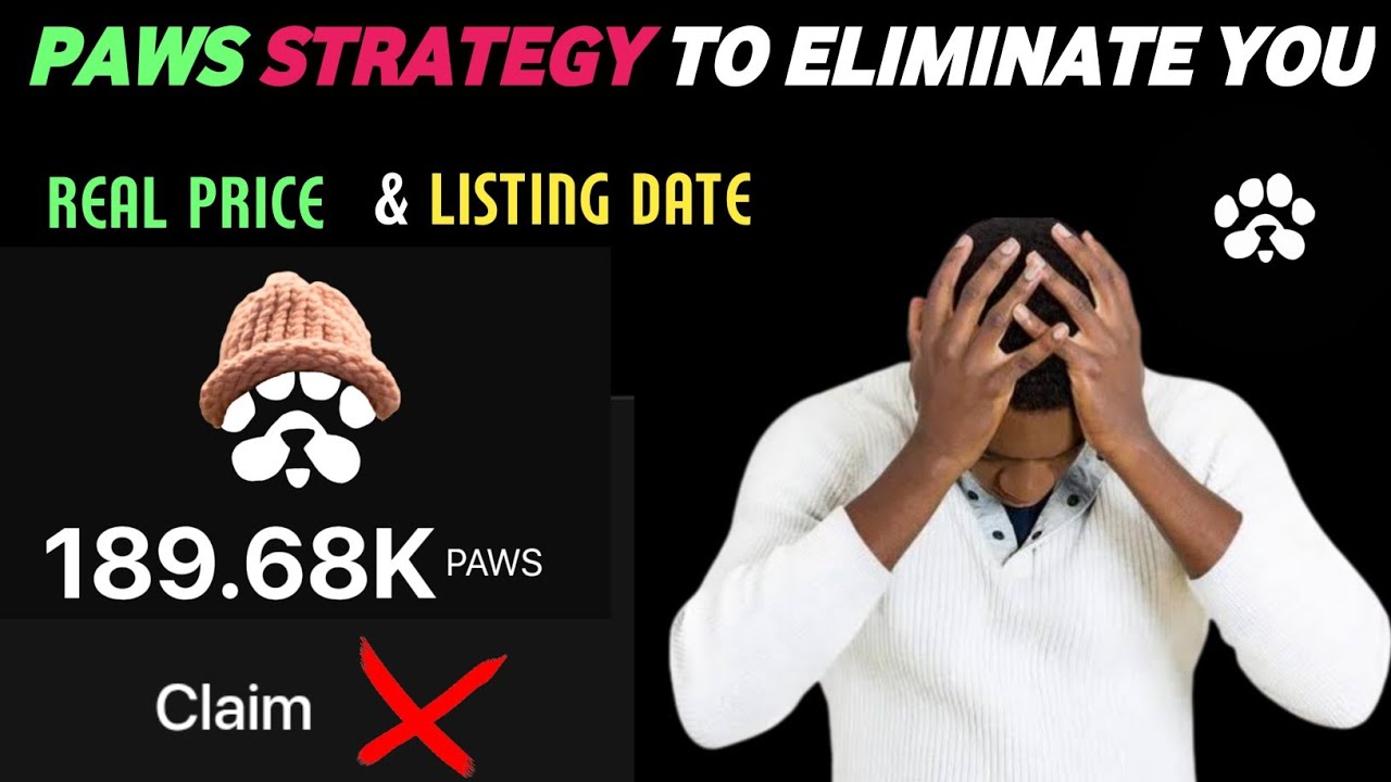 PAWS AIRDROP STRATEGY TO ELIMINATE YOU ‼️ || LISTING PRICE & DATE