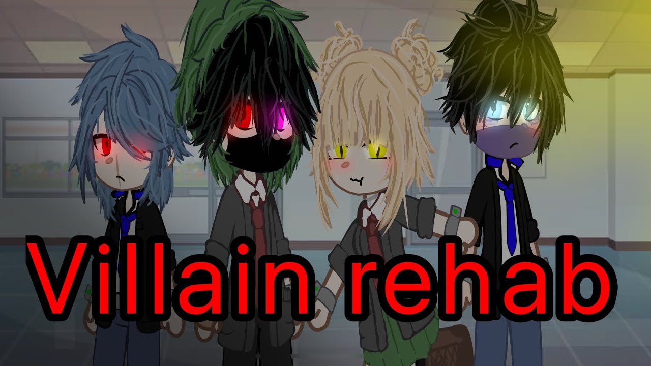 Villain rehab//DkBk//togaocha//PART 1