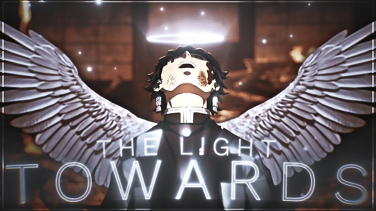 Towards the Light⬆️🌟 "Tanjiro" [AMV/Edit] ~ Demon Slayer
