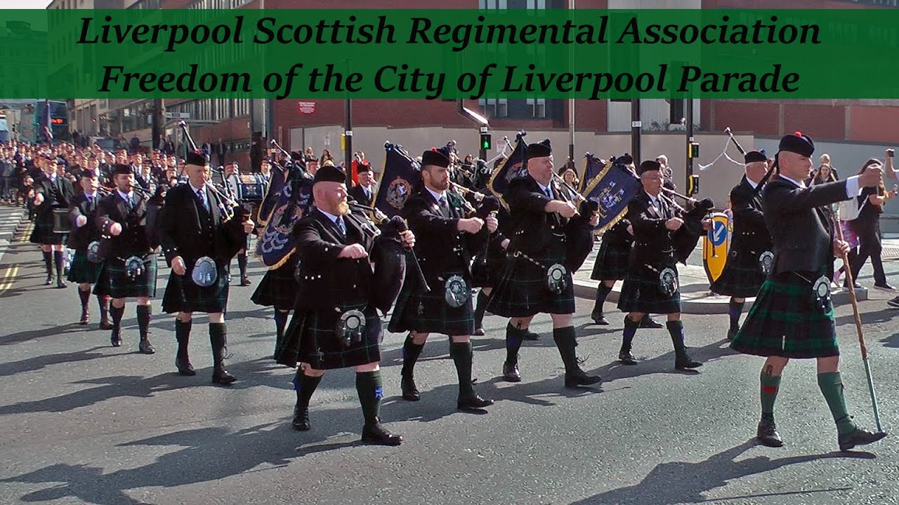 Liverpool Scottish Regimental Association Freedom Of The City of Liverpool Parade