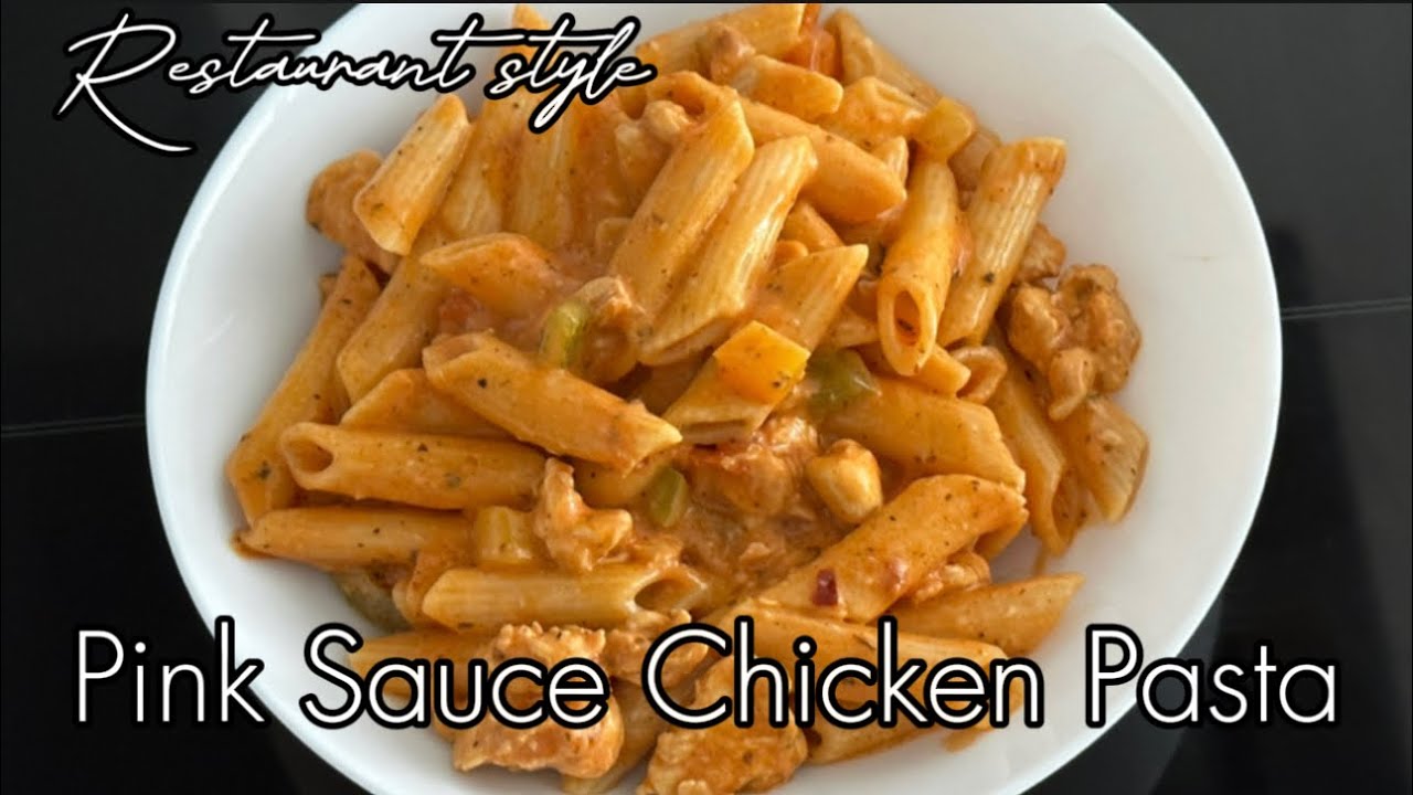 Restaurant Style Pink Sauce Pasta || Chicken Pasta in Pink Sauce || Pink Sauce Pasta Recipe