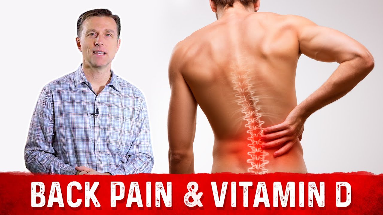 Back Pain, Bone Pain & Vitamin D Deficiency Connection &ndash; Dr. Berg