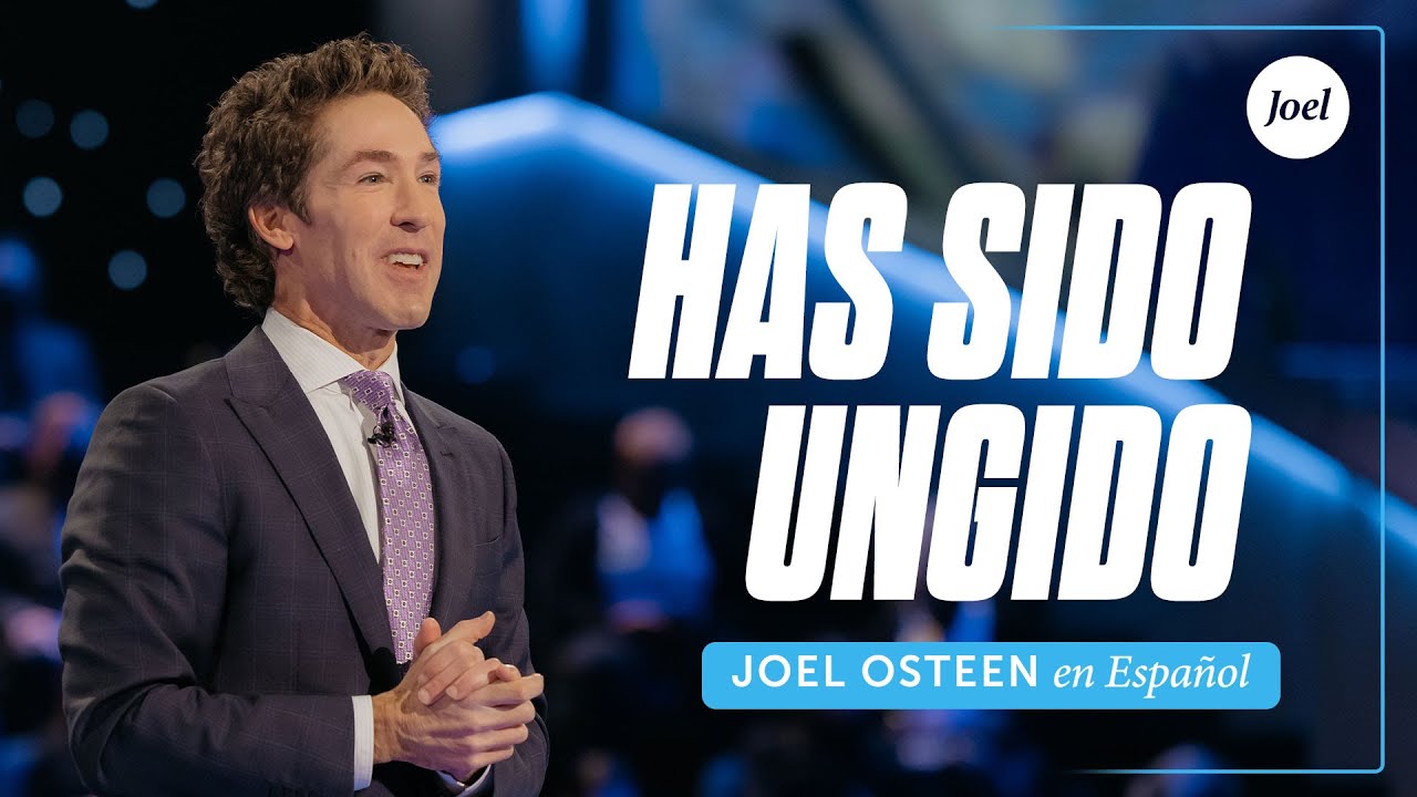 Has sido ungido | Joel Osteen