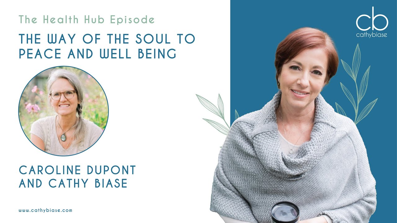 The Way Of The Soul To Peace and Well Being with Caroline Dupont