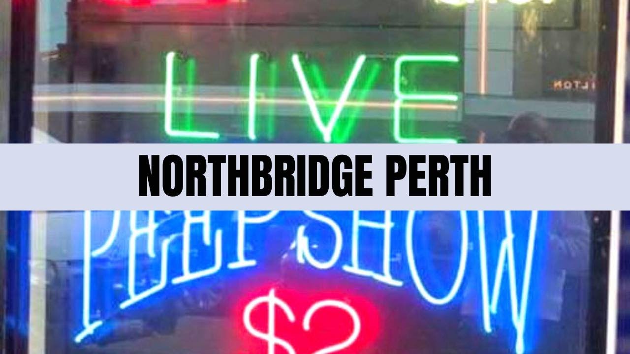 NORTHBRIDGE PERTH WHAT ITS LIKE ON THE WEEKEND?