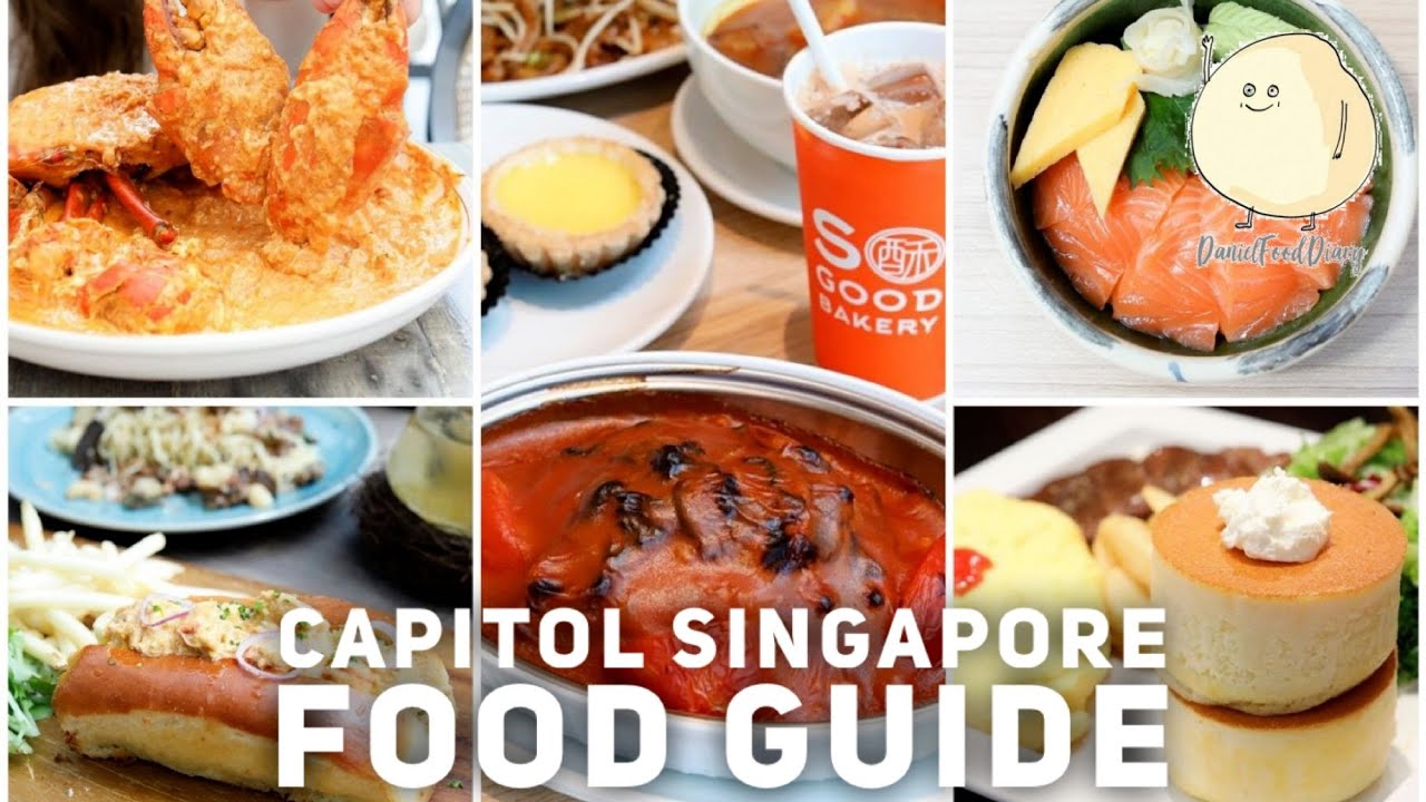 Capitol Singapore Food Guide - Top Restaurants & Cafes In City Hall, Singapore