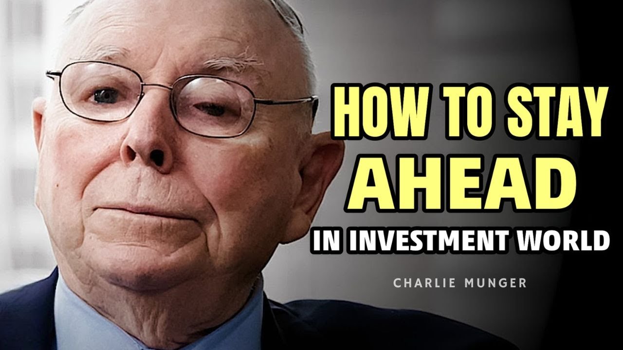 How to Stay Ahead in Investment World | Charlie munger