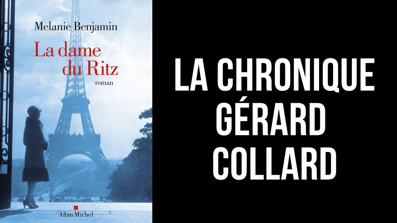 [LIVRE]  LA CHRONIQUE DE GERARD COLLARD - LA DAME DU RITZ