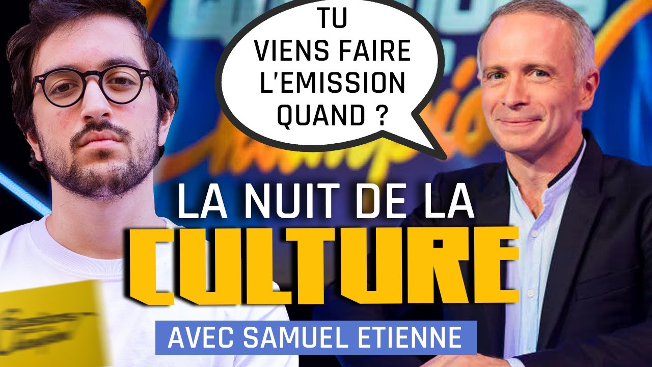 LE GRAND RETOUR ! - NUIT DE LA CULTURE AVEC SAMUEL ETIENNE
