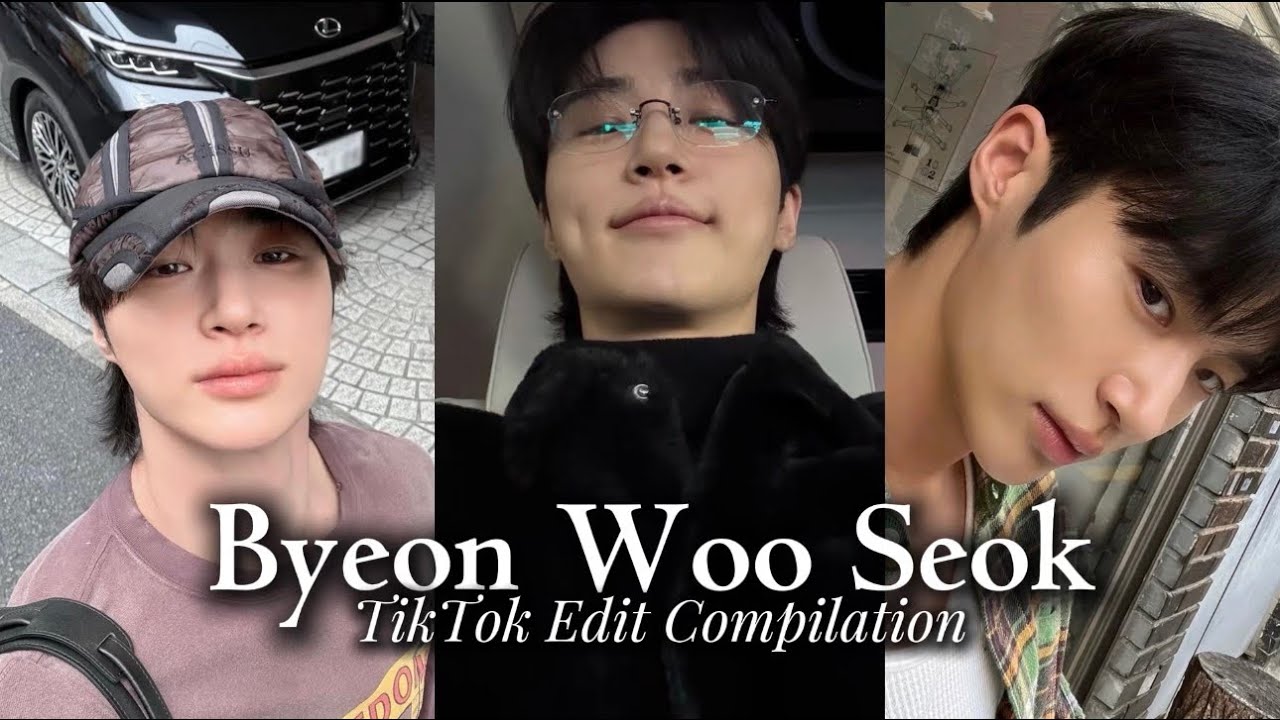 Byeon Woo Seok TikTok Edit Compilation 