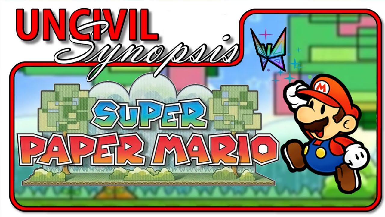 Super Paper Mario - Uncivil Synops
