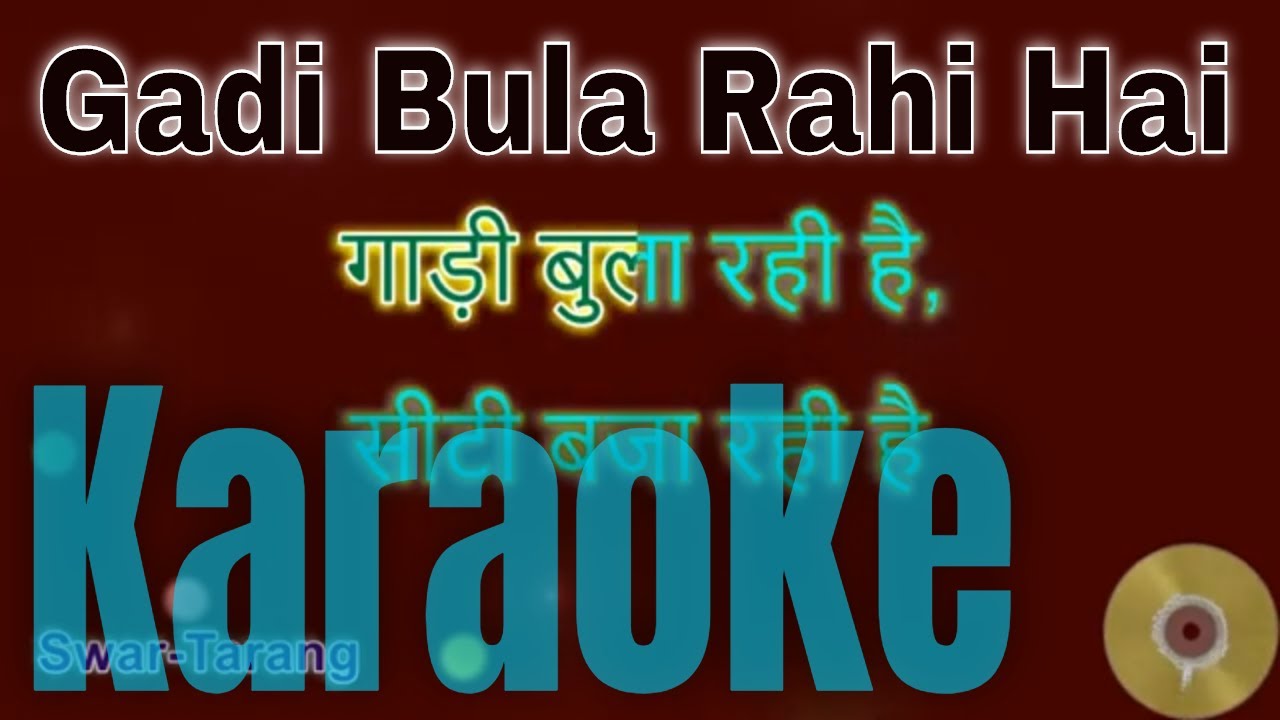 Gadi Bula Rahi Hai | Karaoke with Lyrics | Hindi and English