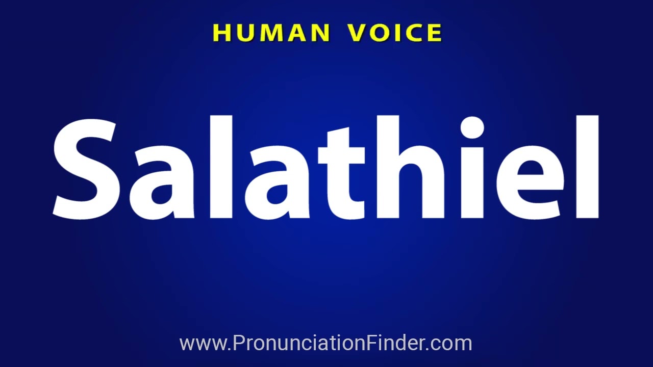 How To Pronounce Salathiel