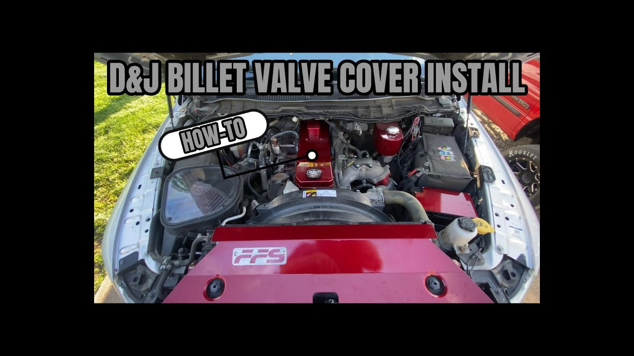 HOW-TO 6.7 CUMMINS D&J BILLET VALVE COVER