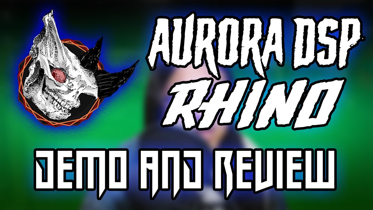 Most versatile guitar VST ever! - Aurora DSP Rhino Review
