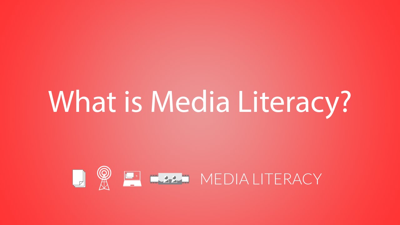 What is Media Literacy?