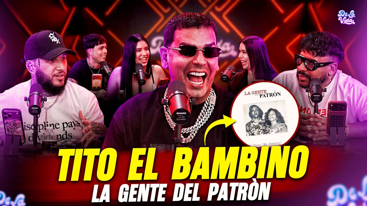 Podcast De La Vida#116 Tito el Bambino